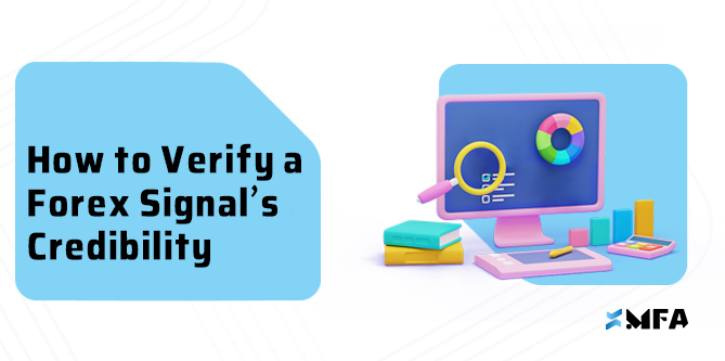 How to Verify a Forex Signal’s Credibility