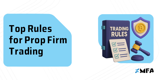 Top Rules for Prop Firm Trading