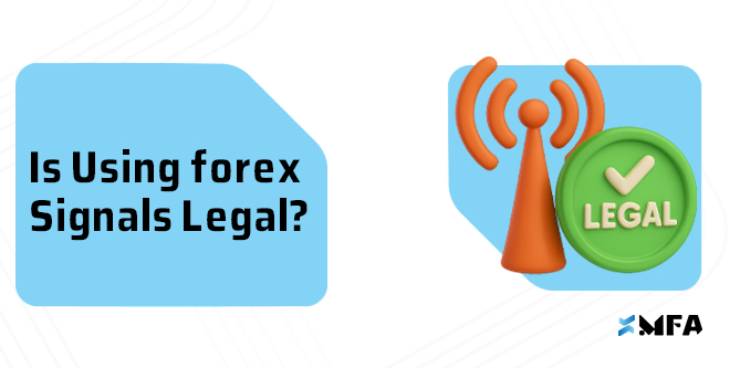 Forex Signals Legal